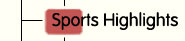 Click to go to Sports Highlights